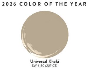 Universal Khaki is Sherwin-Williams’ Color of the Year for 2026, selected by the company’s color experts for its “beautiful balance of livability and longevity.”